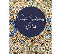 Simple Budgeting Workbook: Undated Simple Forms - Budget Planner - Expense Tracker Notebook - Bill Organizer Journal - Budget Worksheets - Home Budget ... Record, Worksheets, 8.5 x 11 in, 150 pages