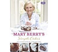 Mary Berry – Simple Cakes – Delicious Step by Step Recipes – Hardcover