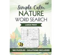 Simple Calm Word Search: Nature: Large Print | 8.5x11 | 100 Puzzles | Solutions Included