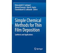 Simple Chemical Methods for Thin Film Deposition: Synthesis and Applications