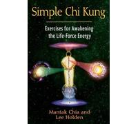 Simple Chi Kung by Mantak Chia (Nov 16 2011)