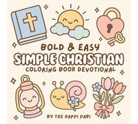 Simple Christian: Coloring Book Devotional for Kids, Adults, and Teens featuring Cute Pictures and Bible Verses for Relaxation & Reflections