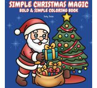 Simple Christmas Magic: Bold & Simple Coloring Book