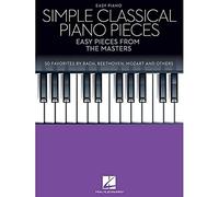 Simple Classical Piano Pieces: Easy Pieces from the Masters