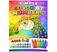 Simple Color by Numbers for Kids Ages 4-8: Cute and Easy Color by Numbers for Beginners