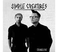 Simple Creatures - Strange Love