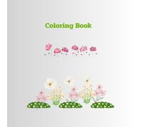 Simple & Elegant Flower Coloring Book: Beautiful Floral Illustrations for Beginners and Relaxation