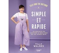 Simple et rapide: 24 projets de couture à réaliser en un après-midi