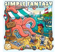 Simple Fantasy Coloring Book for Adults and Kids: 50 Bold and Easy Designs with Gnomes, Dragons, Magical Lands, Enchanted Animals, Fantastic Adorable ... Stress Relief (Bold and Easy Coloring Books)