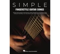 Simple Fingerstyle Guitar Songs.: 40 Popular Songs Arranged for Fingerstyle Guitar in Rhythm Tab Notation With Lyrics and Chord Frames. Including: ... Take, Perfect, Shallow, You've Got a Friend