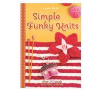 Simple Funky Knits (Fun and Funky Knits)