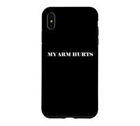 Simple Funny gym workout quote My Arm Hurts Case for iPhone XS Max
