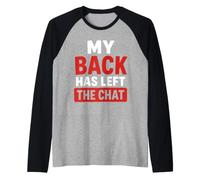 Simple Funny Gym Workout Quote My Back as Left the Chat Raglan Baseball Tee