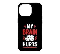 Simple Funny gym workout quote My brain Hurts Case for iPhone 16 Pro