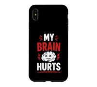 Simple Funny gym workout quote My brain Hurts Case for iPhone XS Max