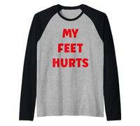 Simple Funny Gym Workout Quote My feet Hurts Raglan Baseball Tee