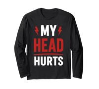 Simple Funny Gym Workout Quote My Head Hurts Long Sleeve T-Shirt