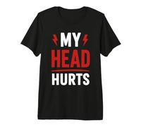 Simple Funny Gym Workout Quote My Head Hurts Premium T-Shirt