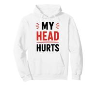 Simple Funny gym workout quote My head Hurts Pullover Hoodie