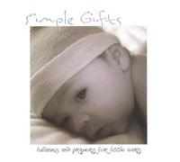 Simple Gifts: Lullabies & Prayers for Little Ears