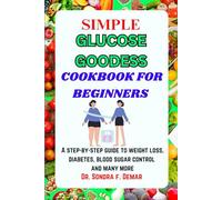 SIMPLE GLUCOSE GODDESS COOKBOOK FOR BEGINNERS