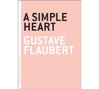 Simple Heart, A (Art of the Novel)