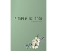 Simple Journal: for intentional living