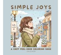 SIMPLE JOYS: A Cozy Feel-Good Coloring Book