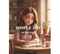 Simple Joys: Peaceful Daily Moments Vol. 1