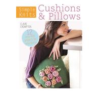 Simple Knits - Cushions & Pillows: 12 easy-knit projects for your home