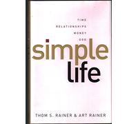 Simple Life: Time, Relationships, Money, God
