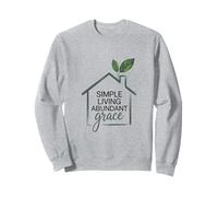 Simple Living Abundant Grace Christian Home Sweatshirt