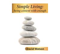 Simple Living: being content with enough: 4 (Help for the Journey)