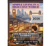 Simple Living in a High-Cost World: Household Budget Planner & Expense Tracker Ledger Book