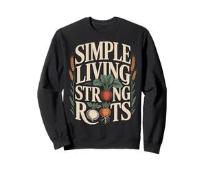 Simple Living Strong Roots Homestead Gardening Sweatshirt