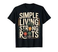 Simple Living Strong Roots Homestead Gardening T-Shirt