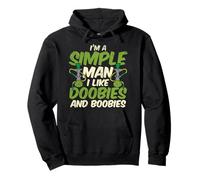 Simple Man Doobies Boobies Weed Cannabis 420 Stoner Men Gift Pullover Hoodie