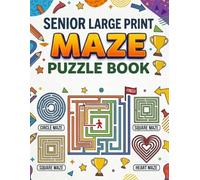 Simple Maze Puzzle Book for Seniors: 100 Simple and Large Print Mazes with Clear Paths, Relaxing Challenges, and Complete Solutions: Fun and ... Adults, and Beginners | Improve Focus, Memory
