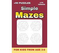 Simple Mazes .. Gift for Vacations, Holidays and Free Times: Fun and Easy Maze Puzzles for Early Learners | 52 Engaging Mazes with Solutions | Boost ... (Lite Version Mazes for Kids from age 3-6)