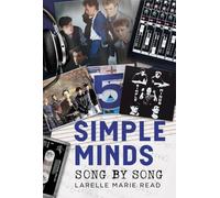 Simple Minds: Song by Song