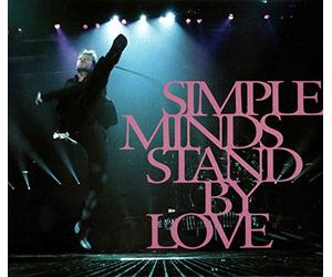 Simple Minds - Stand by love