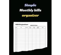 Simple Monthly Bills Organizer: Organize Bills, Avoid Late Fees & Save Money | Minimalist Design for Clutter-Free Money Management | Clean Layout for Busy Households| 8.5x11 Simple Tracker
