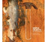 Simple Objects: An Excavation