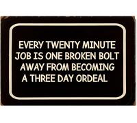 Simple On-Site Maintenance Work Complexity Humorous Sign 12"x8", Leisure Outdoor Funny Plaque, Expresses Interesting Insights About Daily Equipment Changes
