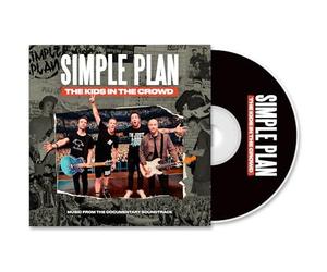 Simple Plan - Kids in the Crowd Music from the Documentary Soundtrack - H23z