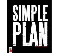 Simple Plan: The Official Story