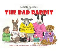 Simple Sayings From The Bad Rabbit