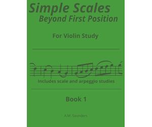 Simple Scales Beyond First Position Book 1: Violin scales in second position | Violin scales in third position | Easy violin scales | Beginning and ... Violin Scale routines for violin students