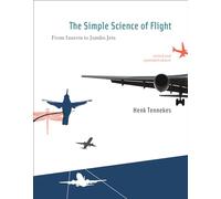 The Simple Science of Flight : From Insects to Jumbo Jets