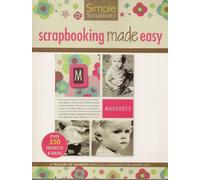 Simple Scrapbooks: Scrapbooking Made Easy